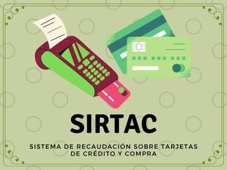 SIRTAC Sistema de Recaudación sobre Tarjetas de Crédito y Compra