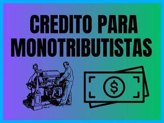 Créditos para monotributistas