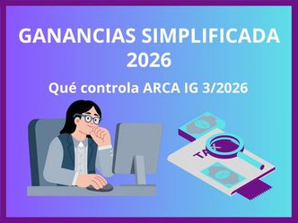 Ganancias Simplificada 2026: qué controla ARCA
