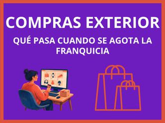 Compras al exterior: qué pasa si superás los 5 envios