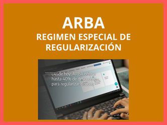 ARBA: nuevo régimen especial de regularización